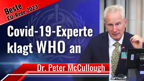 Im EU Parlament - Weltweit führender Covid- 19-Experte Dr. McCullough klagt WHO an