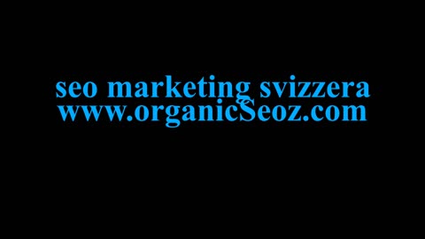 seo marketing svizzera www.organicseoz.com