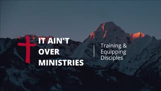 Introduction to It Ain't Over Ministries