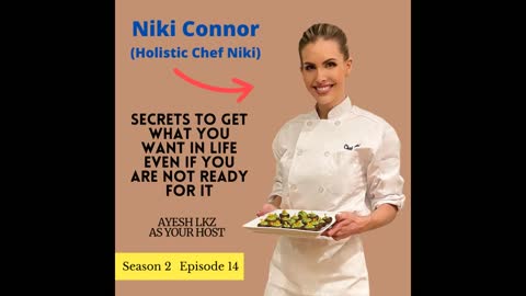 Secrets to get what you want in life with Niki Connor | Season 2 Episode 14