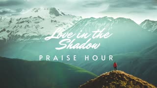Praise Hour - Christian Worship - Ahava Jerusalem