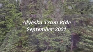 Alyeska Tram Ride September 2021