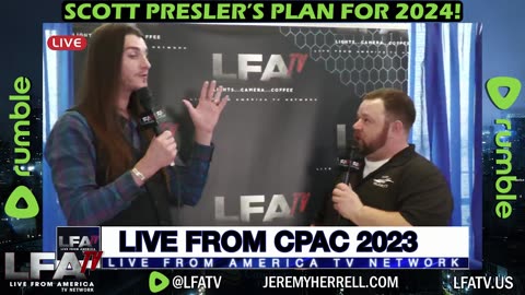 LFA TV CPAC CLIP: SCOTT PRESLER'S PLAN FOR 2024!