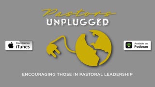 7 Vital Keys to Pastoral Success | Pastors Unplugged