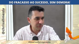 DO FRACASSO AO SUCESSO, SEM DEMORA!