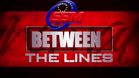 SSM - MONDAY -BETWEEN THE LINES #017