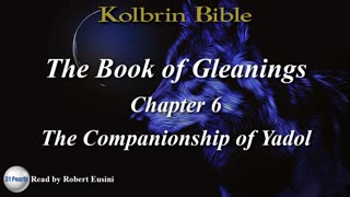 Kolbrin Bible - Book of Gleanings - Chapter 6 - The Companionship of Yadol