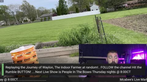 Mcabee's Live Market 24/7: Presented by Waylon, The Indoor Farmer. Veteran Pushing Sustainability