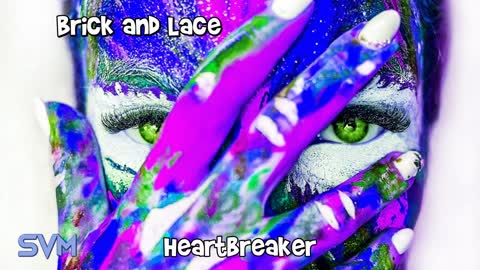 Brick and Lace - Heartbreaker