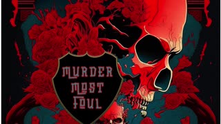 Murder Most Foul Preview Video