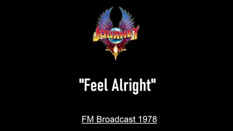 Journey - Feel Alright (Live in New York City 1978) FM Broadcast