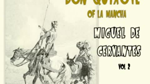 Don Quixote, Vol. 2 (Ormsby Translation) by Miguel de CERVANTES SAAVEDRA Part 2_3 _ Full Audio Book