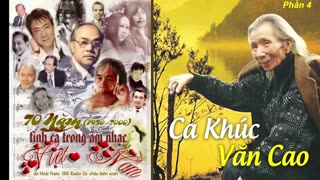 PHẦN 04 : 70 NĂM TÌNH CA TRONG ÂM NHẠC VN (1930 - 2000)