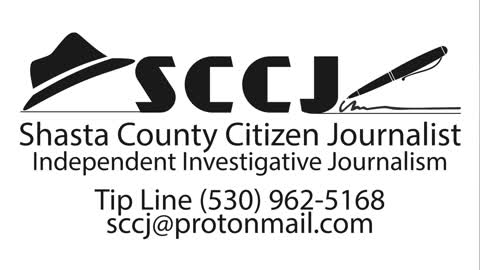 Shasta County Citizen Journalist Ep 4 101121