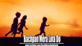 Bachpan Mera lota Do - Silent Message