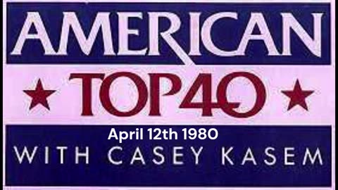 American Top 40 from April 12th 1980