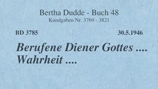 BD 3785 - BERUFENE DIENER GOTTES .... WAHRHEIT ....