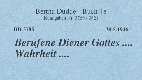 BD 3785 - BERUFENE DIENER GOTTES .... WAHRHEIT ....