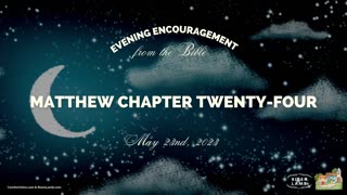 Matthew Chapter Twenty-Four | Reading through the New Testament