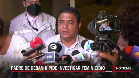 Padre de Debanhi Escobar dice que su muerte fue feminicidio _ Noticias Telemundo