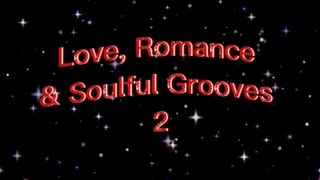 Love, Romance & Soulful Grooves Vol 2. Great songs 70s & 80s & 90s. Best Love Songs Mix.