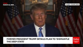 President Donald J. Trump's Details Plan To 'Dismantle The Deep State'