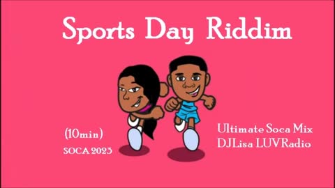 Sports Day Riddim DJLISA LUVRadio Ultimate Soca Mix 2023 (10min)