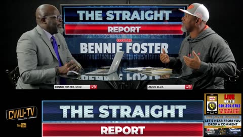 CWU-TV | THE STRAIGHT REPORT S1:E5 | W\BENNIE FOSTER | GUEST: AMOS ELLIS | 630PM CST | 3.28.23