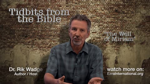 Tidbits from the Bible_S01E06 (The Well of Miriam)