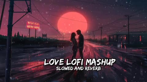 2 minute mind relaxing song #love lofi mashup song #nocopyrightmusic #lofi #mashup #song#arjitsingh