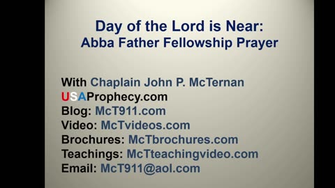 Day of the Lord is Near and Abba Father Prayer Time