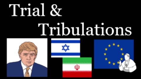 Trial & Tribulations