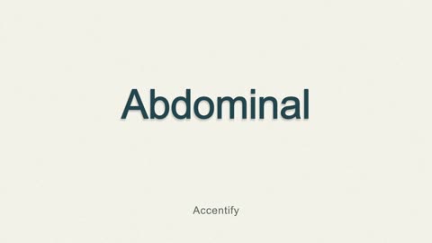 Abdominal (Pronunciation)