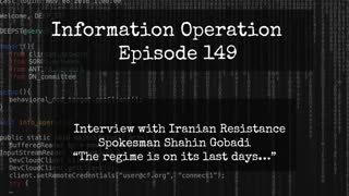 IO Episode 149 - Interview with Iranian Resistance Spokesman Shahin Gobadi