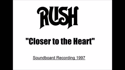 Rush - Closer To The Heart (Live in Massachusetts 1997 ) Soundboard