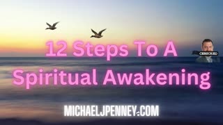 12 Steps To A Spiritual Awakening