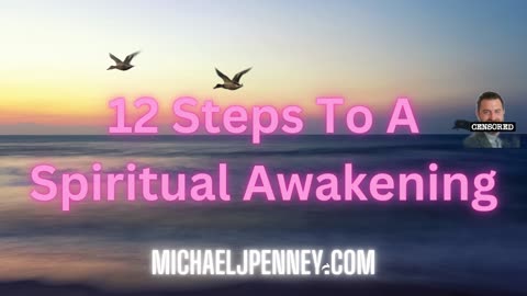 12 Steps To A Spiritual Awakening
