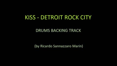 KISS - DETROIT ROCK CITY - DRUMS BACKING TRACK
