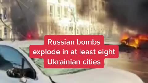Russian bombs explode in at least eight Ukrainian cities