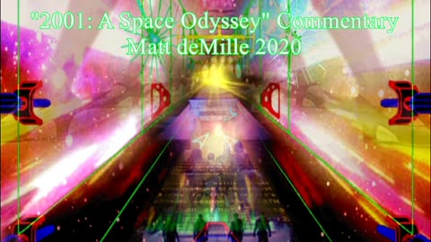 Matt deMille Movie Commentary #200: 2001: A Space Odyssey (esoteric version)