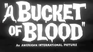 A BUCKET OF BLOOD Roger Corman movie trailer