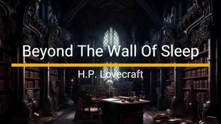 Beyond The Wall Of Sleep - H.P. Lovecraft