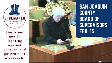 Jim Shoemaker speech at San Joaquin County Board Of Supervisors, Feb. 15, 2021