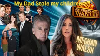 MEGHAN WALSH | Daughter of John Walsh - CPS has TAKEN her Children. Why is her dad involved?? Is CPS working with the deep state to traffic children!?