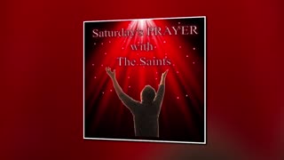 Saturday's Prayer 01APR23