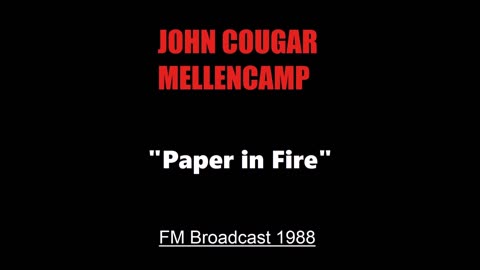 John Cougar Mellencamp - Paper in Fire (Live in Dallas, Texas 1988) FM Broadcast