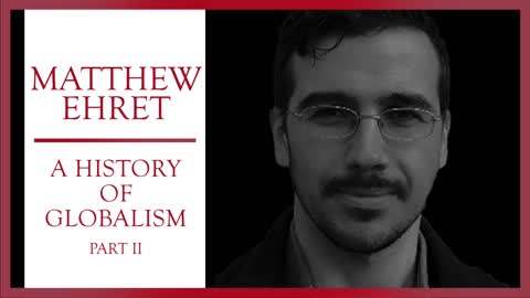 A History of Globalism Part II - Matthew Ehret on Civic Duty