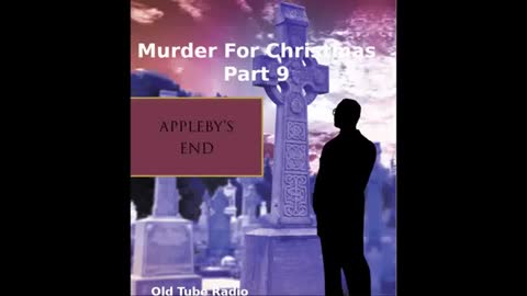 Murder For Christmas Part 9 Appleby's End