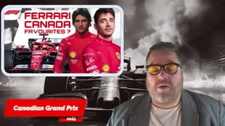 Are Ferrari Favourites for the Canadian Grand Prix?