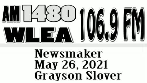 Wlea Newsmaker, May 26, 2021, Grayson Slover